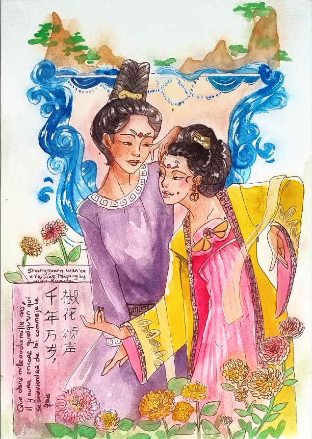 Wan’er & Princesse Taiping 700 - Chine Wu Zetian est devenue la première impératrice de Chine dans les années 700 ap. JC, pendant l’ère Tang. La Princesse Taiping était la fille de cette impératrice. Shangguan Wan'er était la première ministre. Les deux femmes ont négocié ensemble un testament empêchant la mère douairière Wei de prendre le trône. Wan’er a été tuée et la princesse Taiping a écrit son épitaphe avec un poème qui montre son affection pour la femme.